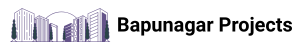Bapunagar Projects